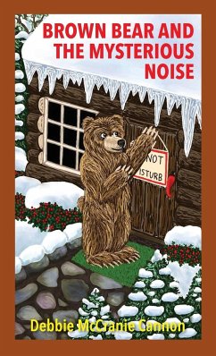 Brown Bear and the Mysterious Noise - Cannon, Debbie McCranie