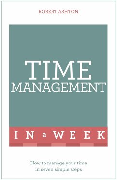 Time Management in a Week - Ashton, Robert