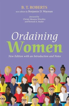 Ordaining Women - Roberts, B. T.