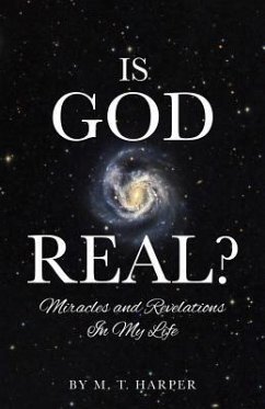 Is God Real? - Harper, M. T.