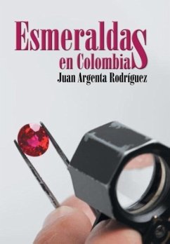 Esmeraldas en Colombia - Rodríguez, Juan Argenta