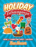 Holiday Extravaganza