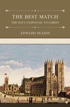 The Best Match: The Soul's Espousal to Christ - Pearse, Edward