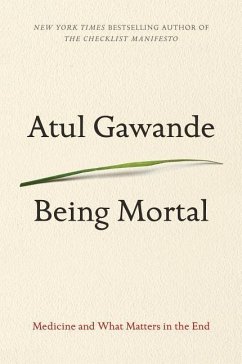 Being Mortal - Gawande, Atul