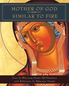 Mother of God Similar to Fire - McNichols, William Hart; Starr, Mirabai