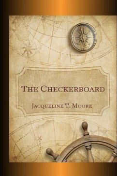 The Checkerboard - Moore, Jacqueline T.