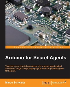 Arduino for Secret Agents - Schwartz, Marco