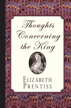 Thoughts Concerning the King - Prentiss, Elizabeth