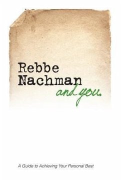 Rebbe Nachman and You: How the wisdom of Rebbe Nachman of Breslov can change your life - Kramer, Chaim