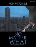 No Matter What: You've Got to Live Your Dreams (Workbook)