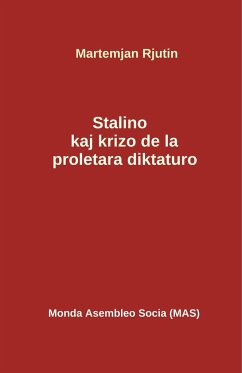 Stalino kaj la krizo de la proletara diktaturo - Rjutin, Martemjan Nikiti¿