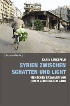 Syrien zwischen Schatten und Licht - Leukefeld, Karin
