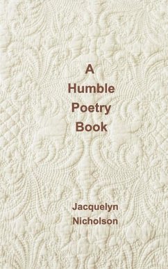 A Humble Poetry Book - Nicholson, Jacquelyn