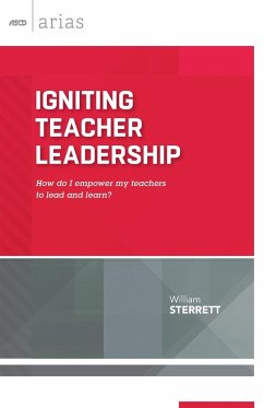 Igniting Teacher Leadership - Sterrett, William