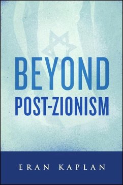 Beyond Post-Zionism - Kaplan, Eran