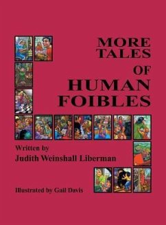 More Tales of Human Foibles - Liberman, Judith Weinshall