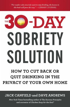 The 30-Day Sobriety Solution - Canfield, Jack; Andrews, Dave