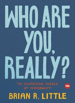 Who Are You, Really?: The Surprising Puzzle of Personality - Little, Brian R.