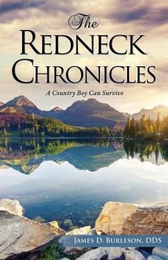 The Redneck Chronicles - Burleson, James D.