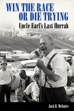 Win the Race or Die Trying: Uncle Earl's Last Hurrah - McGuire, Jack B.