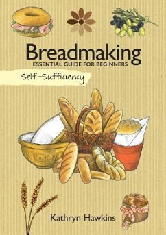 Self-Sufficiency: Breadmaking - Hawkins, Kathryn