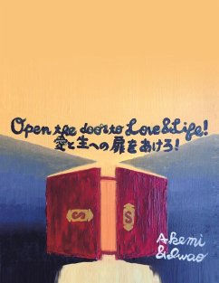 Open the Door to Love & Life - Akemi Iwao