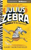 Julius Zebra: Rumble with the Romans!