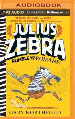 Julius Zebra: Rumble with the Romans! - Northfield, Gary