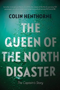 The Queen of the North Disaster: The Captain's Story - Henthorne, Colin
