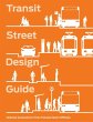 Transit Street Design Guide - Bild 1