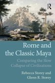 Rome and the Classic Maya: Comparing the Slow Collapse of Civilizations