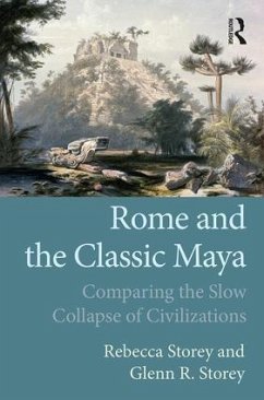 Rome and the Classic Maya - Storey, Rebecca; Storey, Glenn R