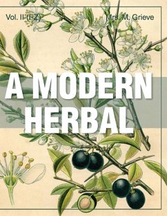 A Modern Herbal (Volume 2, I-Z and Indexes) - Grieve, Margaret