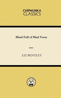 Mind Full of Mad Verse - Bentley, Liz