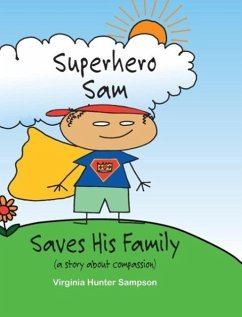 Superhero Sam Saves His Family - Sampson, Virginia Hunter