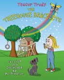 Teacup Trudy: The Treehouse Bracelets: A Children's Book