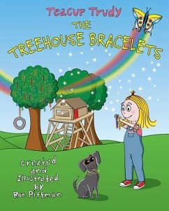 Teacup Trudy: The Treehouse Bracelets: A Children's Book - Pittman, Ron