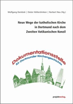 Cover Neue Wege der katholischen Kirche in Dortmund nach dem Zweiten Vatikanischen Konzil