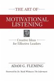 The Art of Motivational Listening