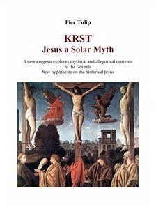 KRST - Jesus a Solar Myth (eBook, PDF) - Tulip, Pier