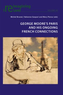 George Moore's Paris and his Ongoing French Connections