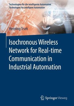 Isochronous Wireless Network for Real-time Communication in Industrial Automation - Trsek, Henning