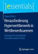 Herausforderung Hyperwettbewerb in... - Bild 1