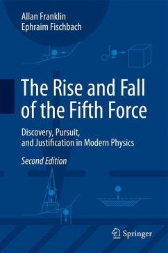 The Rise and Fall of the Fifth Force - Franklin, Allan;Fischbach, Ephraim