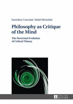 Philosophy as Critique of the Mind - Czerniak, Stanislaw;Michalski, Rafal