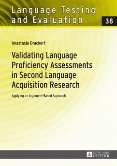 Validating Language Proficiency Assessments in Second Language Acquisition Research - Drackert, Anastasia