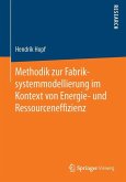 Methodik zur Fabriksystemmodellierung im Kontext von Energie- und Ressourceneffizienz