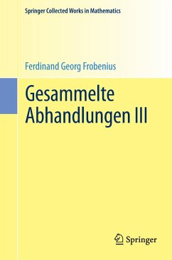 Gesammelte Abhandlungen III - Frobenius, Ferdinand Georg