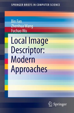 Local Image Descriptor: Modern Approaches - Fan, Bin;Wang, Zhenhua;Wu, Fuchao