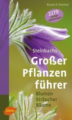 Steinbachs großer Pflanzenführer - Kremer, Bruno P.